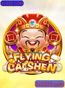 Descubra o Entusiasmante Mundo de FlyingCaiShen na Plataforma 2V222.COM